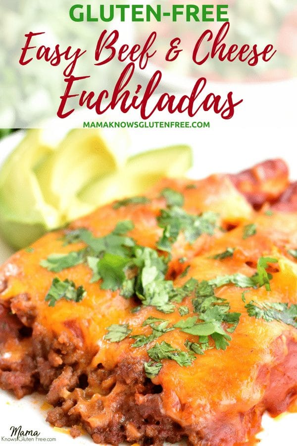 Gluten-Free Easy Beef and Cheese Enchiladas