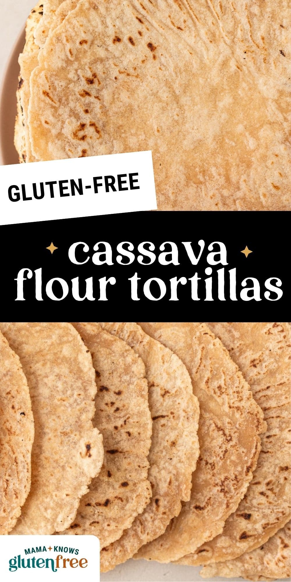 Gluten free Cassava Flour Tortillas pin image